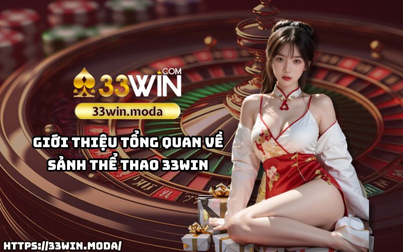 Khám phá sảnh cược hàng đầu tại Thể Thao 33Win – nơi hội tụ của đam mê và cơ hội